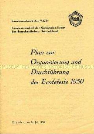 Anleitung der Nationalen Front und der VdgB zur Durchführung der Erntefeste 1950