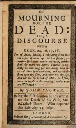 The Mourners companion; or funeral Discourses on several Texts