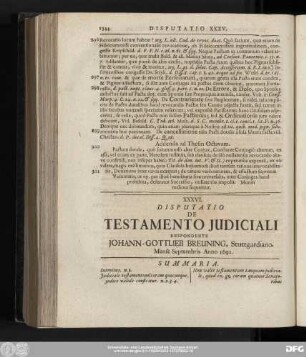 XXXVI. Disputatio De Testamento Iudiciali Respondente Iohann-Gottlieb Breuning, Stuttgardiano. Mense Septembris Anno 1691.