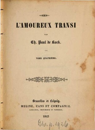 L' amoureux transi : Par Ch[arles] Paul de Kock, 4