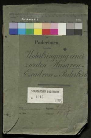 Unterbringung einer zweiten Husaren-Escadron in Paderborn