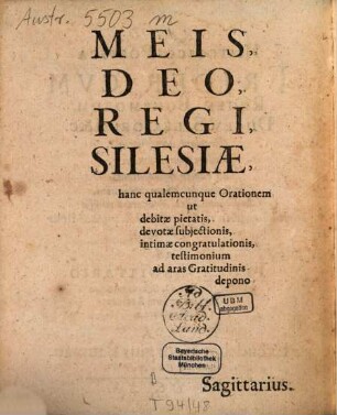 Oratio Historico-Poetica Fridericum Regem Bohemorum, Ducem Silesiorum &c. Breslam accedentem, ibidem commorantem, ab eadem discedentem excipiens, describens prosequens : In frequentißimo Auditorium concessu XI. Jun. ... Publice habita