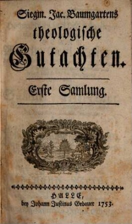 Siegm. Jac. Baumgartens theologische Gutachten, 1