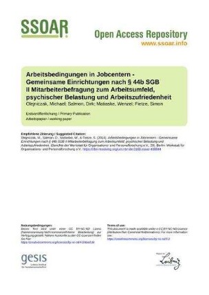 Arbeitsbedingungen in Jobcentern - Gemeinsame Einrichtungen nach § 44b SGB II Mitarbeiterbefragung zum Arbeitsumfeld, psychischer Belastung und Arbeitszufriedenheit