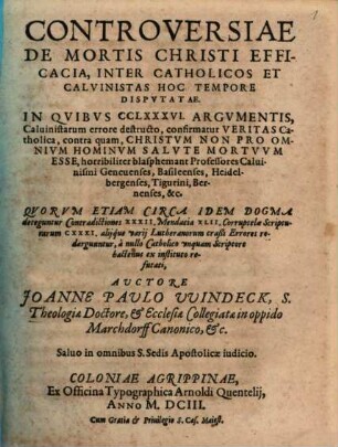 Controversiae de mortis Christi efficacia inter Catholicos et Calvinistas hoc tempore disputate