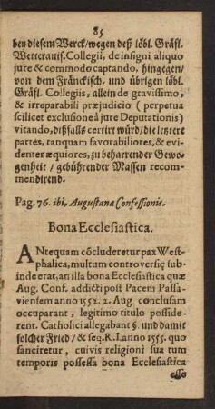 Pag. 76. ibi, Augustanae Confessionis. Bona Ecclesiastica.