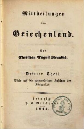 Mittheilung über Griechenland, 3. Blicke auf die gegenwärtigen Zustände des Königreichs
