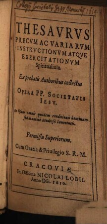 Thesaurus precum ac variarum Exercitationum spiritualium instructionum