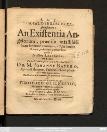Tractatio Philosophica, Quaestionis: An Existentia Angelorum, praesisa infallibili Sacra Scripturae autoritate, e Solo lumine Naturae, evidenter demonstrari possit?