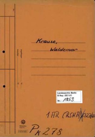 Personenheft Waldemar Krause (*15.07.1908), SS-Sturmbannführer