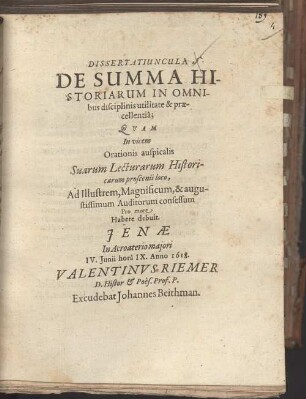 Dissertatiuncula de summa historiarum in omnibus disciplinis utilitate & praecellentia