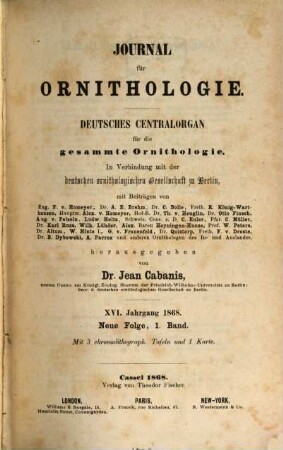 Journal für Ornithologie : Zeitschrift der Deutschen Ornithologen-Gesellschaft. 16. 1868