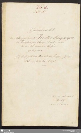 Grubenbericht ueber das Berggebaeude Reicher Bergseegen in Freyberger Berg-Amts und deren Braender Refier gelegen - 17.6695 4.
