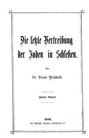 Die letzte Vertreibung der Juden in Schlesien / von Louis Neustadt