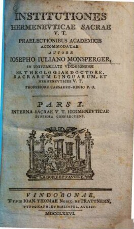Institutiones Hermenevticae Sacrae V.T. : Praelectionibus Academicis Accommodatae. 1, Interna Sacrae V.T. Hermeneuticae Subsidia Complectens