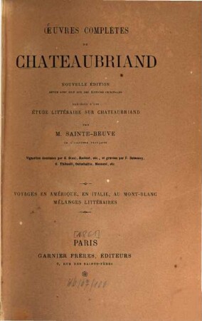Oeuvres complètes de Chateaubriand : Précédé d'une étude littéraire sur Chateaubriand par [Charles Augustin] Sainte-Beuve. Vignettes dessinées par G. Staal [u.a.]. 6