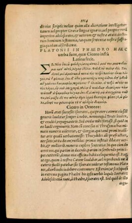 Platonis in Phaedro Haec verbae sunt, quae Cicero infra Latina fecit.
