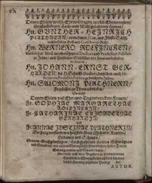 Denen Edlen/ wohl-Ehrwürdigen [...] Hn. Gunther-Heinrich Plathnern [...] Hn. Wernero Rolfincken [...] Hn. Johann-Ernst Gerharden [...]