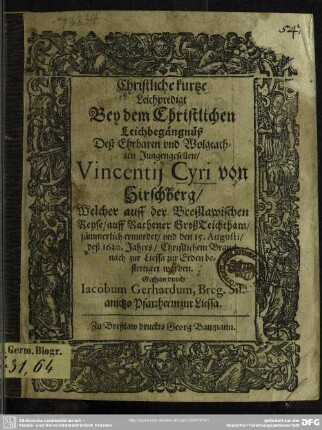 Christliche kurtze Leichpredigt bey dem ... Leichbegängniß ... Vinc. Cyri ...