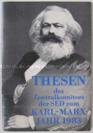 Thesen der SED zum Karl-Marx-Jahr 1983 (anlässlich seines 165. Geburtstages)