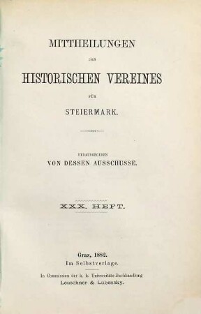 Mittheilungen des Historischen Vereines für Steiermark. 30. 1882