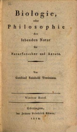 Biologie, oder Philosophie der lebenden Natur für Naturforscher und Ärzte, 4