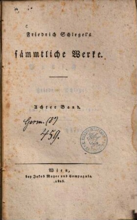 Friedrich Schlegel's sämmtliche Werke, 8. Gedichte ; Theil 1