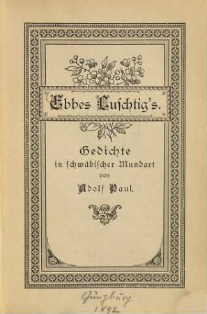 Ebbes Luschtig's : Gedichte in schwäbischer Mundart