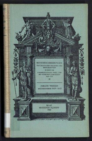 Reisebeschreibungen von deutschen Beamten und Kriegsleuten im Dienst der Niederländischen West- und Ost-Indischen Kompagnien 1602 - 1797 - Zweiter Band: Johan Verken: Molukken-Reise 1607 - 1612