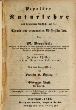 Populäre Naturlehre mit besonderer Rücksicht auf die Chemie und verwandten Wissenschaften : in neun Theilen. 7