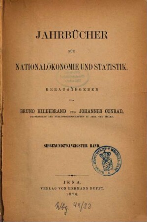 Jahrbücher für Nationalökonomie und Statistik : = Journal of economics and statistics. 27. 1876