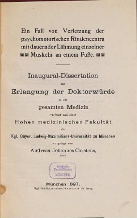 Ein Fall von Verletzung der psychomotorischen Rindencentra mit dauernder Lähmung einzelner Muskeln an einem Fuße