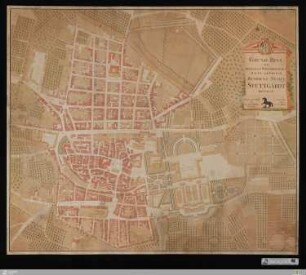 Grund Riss der Herzoglich Wirtembergischen Haupt und Ersten Residenz Stadt Stuttgardt