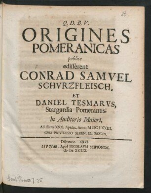 [Disputatio XXVI.] Origines Pomeranicas