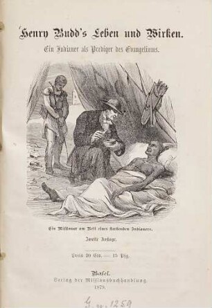 Henry Budd's Leben und Wirken : Ein Indianer als Prediger des Evangeliums