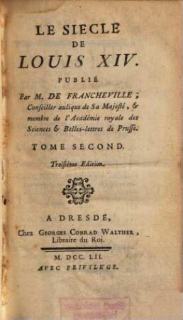 Le Siècle De Louis XIV, Tome Second