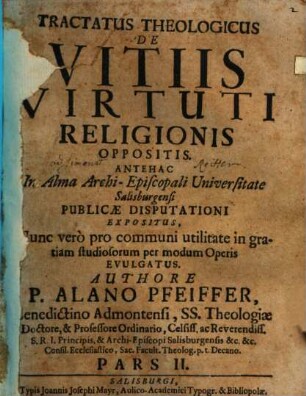 Tractatus theol. de vitiis, virtuti religionis oppositis : [Pars II.]