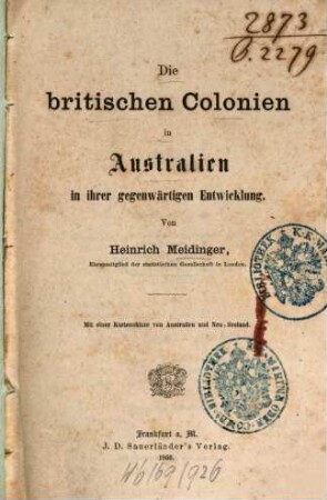 Die britischen Colonien in Australien in ihrer gegenwärtigen Entwicklung