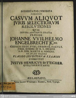 Dissertatio Iuridica Exhibens Casuum Aliquot Iuris Selectiorum Resolutiones
