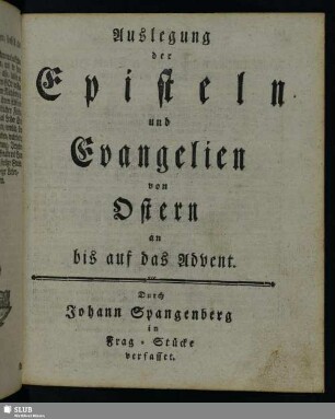 Auslegung der Episteln und Evangelien von Ostern an bis auf das Advent