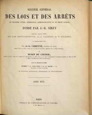 Recueil général des lois et des arrêts. 1879