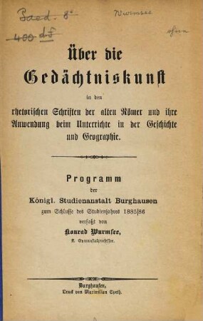 Über die Gedächtniskunst in den rhetorischen Schriften der alten Römer und ihre Anwendung beim Unterrichte in der Geschichte und Geographie