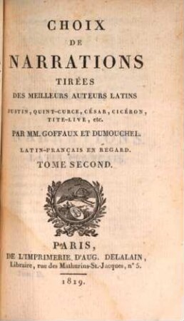 Choix de narrations tirées des meilleurs auteurs latins, Justin, Quint-Curce, César, Cicéron, Tite-Live, etc., 2
