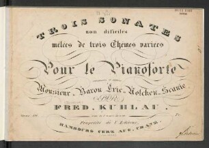 Trois sonates non difficiles mêlées de trois thèmes variés pour le pianoforte : op. 60