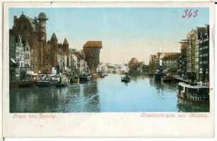 Danzig. Grüntorbrücke und Mottlau