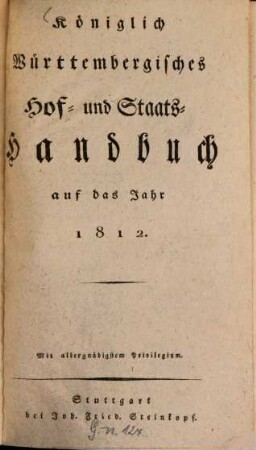 Königlich-Württembergisches Hof- und Staats-Handbuch. 1812