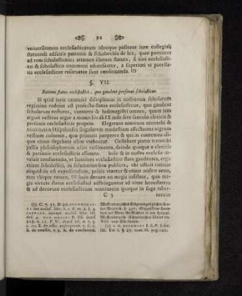 §. VII. Ratione status ecclesiastici, quo gaudent personae scholasticae.