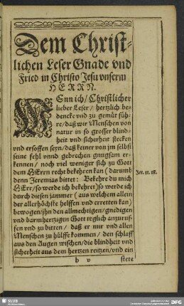 Dem Christlichen Leser Gnade und Fried in Christo Jesu unserm Herrn