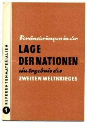 Schrift der SED zu Veränderungen in der Lage der Nationen im Ergebnis des 2. Weltkrieges