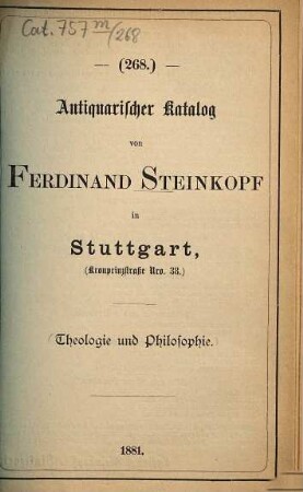 Antiquarischer Katalog von Ferdinand Steinkopf in Stuttgart. 268. 1881